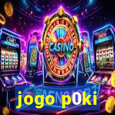 jogo p0ki